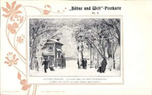 Ak Bühne und Welt Postkarte 6, Eugen Onegin, Tschaikowsky, Opernszene