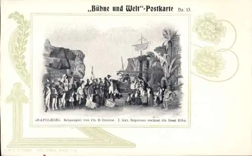 Ak Bühne und Welt Postkarte 13, Napoleon, Ch. D. Grabbe, Theaterszene