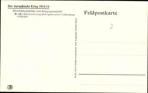 Ak Der Schützengraben geht seiner Vollendung entgegen, I WK