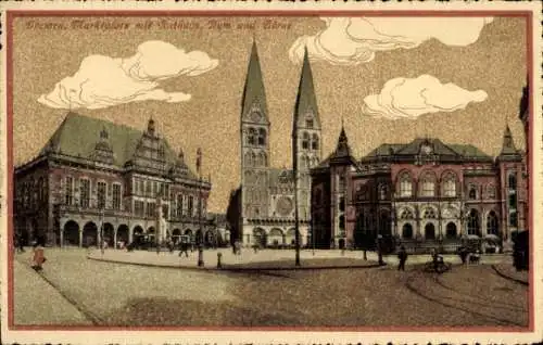 Ak Hansestadt Bremen, Marktplatz, Rathaus, Dom, Börse