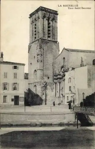 Ak La Rochelle Charente Maritime, Tour Saint-Sauveur