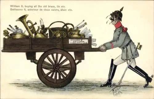 Künstler Ak William II, buying all the old brass, Karikatur, Kaiser Wilhelm II. schiebt einen Karren