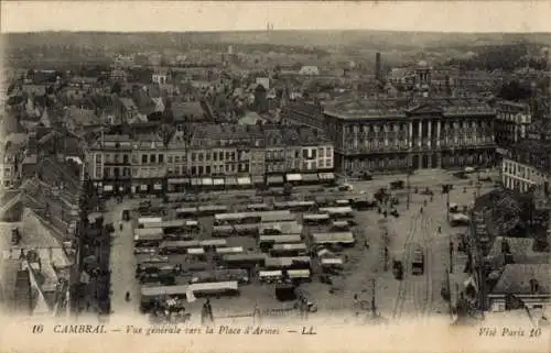 Ak Cambrai Nord, Gesamtansicht Richtung Place d'Armes