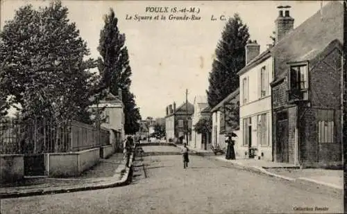 Ak Voulx Seine et Marne, Le Square und Grande Rue