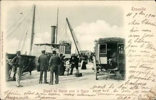 Ak Trouville Calvados, Dampfabfahrt nach Le Havre