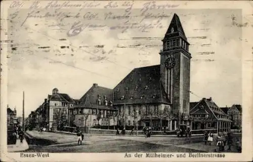 Ak Essen West im Ruhrgebiet, An der Mülheimer Straße und Berliner Straße, Kirche