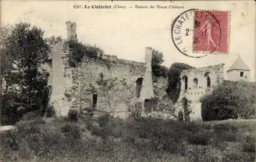 Ak Le Châtelet Cher, Ruines du Vieux Chateau