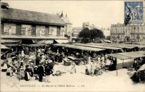 Ak Trouville sur Mer Calvados, Le Marche und das Hotel Bellevue