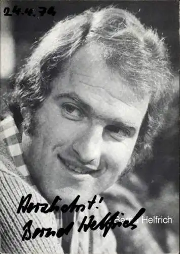 Ak Schauspieler Bernd Helfrich, Portrait, Autogramm