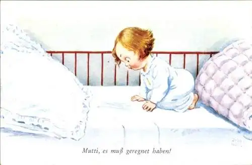 Künstler Ak Wills, J., Kind im Bett, Mutti, es muss geregnet haben