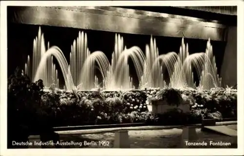 Ak Berlin, Deutsche Industrie Ausstellung 1952, Tanzende Fontänen