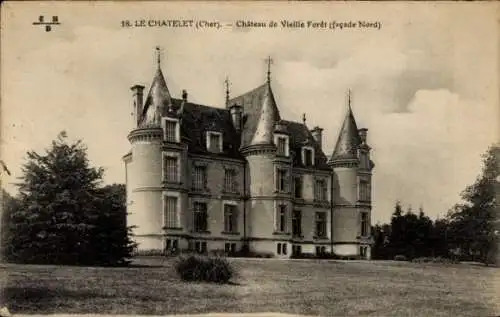 Ak Le Châtelet Cher, Chateau de Vieille Foret, facade Nord