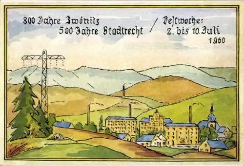 Ak Zwönitz im Erzgebirge Sachsen, 800 Jahre Zwönitz, 500 Jahre Stadtrecht, Festwoche 1960