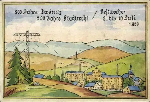 Ak Zwönitz im Erzgebirge Sachsen, 800 Jahre Zwönitz, 500 Jahre Stadtrecht, Festwoche 1960