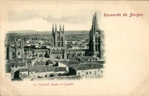 Ak Burgos Castilla y León, Die Kathedrale vom Schloss aus