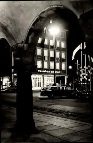 Ak Leipzig in Sachsen, Messehaus am Markt, Nacht