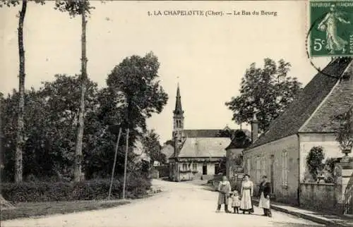 Ak La Chapelotte Cher, Le Bas du Bourg