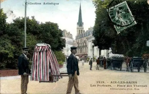 Ak Aix les Bains Savoie, Les Porteurs, Place des Thermes