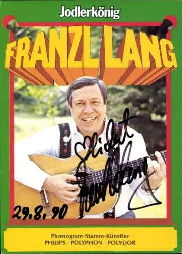 Ak Schauspieler und Sänger Franzl Lang, Jodlerkönig, Portrait, Autogramm