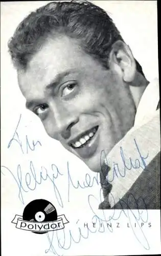 Ak Schauspieler und Sänger Heinz Lips, Portrait, Autogramm