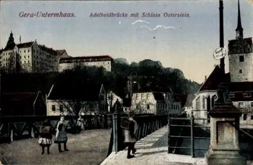 Ak Untermhaus Gera in Thüringen, Adelheidbrücke, Schloss Osterstein, Kirche