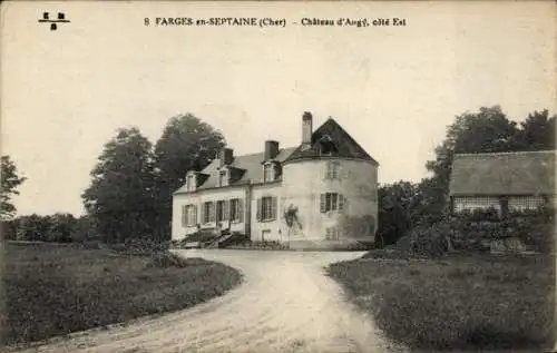 Ak Farges en Septaine Cher, Chateau d'Augy, cote Est