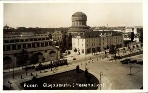 Ak Poznań Posen, Glogauerstraße, Messehallen