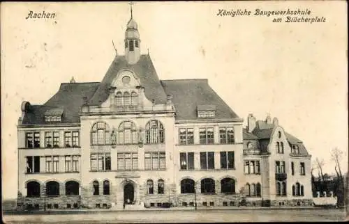 Ak Aachen in Nordrhein Westfalen, Königliche Baugewerkschule am Blücherplatz