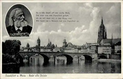 Ak Frankfurt am Main, Neue alte Brücke, Gedicht, Portrait Friedrich Stoltze