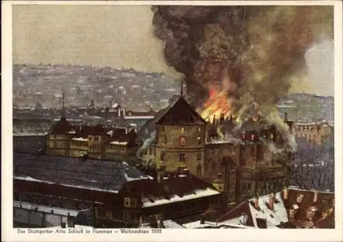 Ak Stuttgart in Württemberg, Das Stuttgarter Alte Schloss in Flammen, Weihnachten 1931