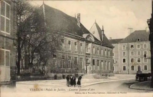 Ak Verdun Meuse, Palais de Justice, Caserne Jeanne d'Arc