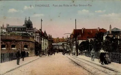 Ak Thionville Diedenhofen Lothringen Moselle, Pont des Allies et  Rue General-Pau