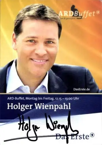 Ak Schauspieler Holger Wienpahl, Portrait, Autogramm, ARD Buffet