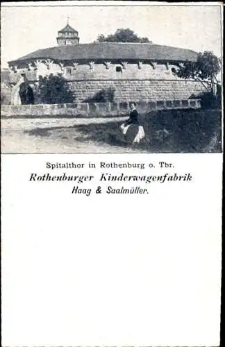 Ak Rothenburg ob der Tauber, Spitaltor, Rothenburger Kinderwagenfabrik Haag und Sallmüller