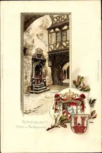 Präge Wappen Litho Rothenburg ob der Tauber Mittelfranken, Portal im Rathaushof