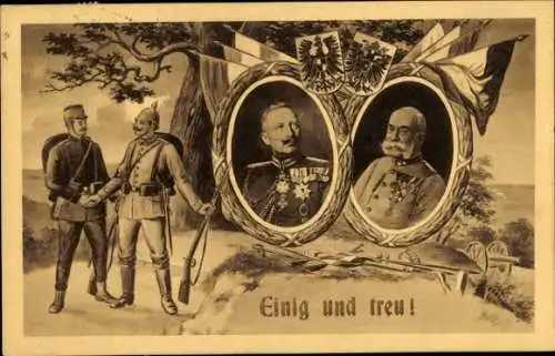 Ak Einig und Treu, Zweibund, Kaiser Franz Joseph I., Kaiser Wilhelm II.