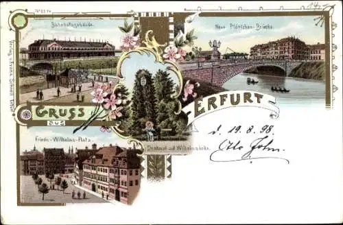 Litho Erfurt in Thüringen, Bahnhofsgebäude, Friedr. Wilhelms Platz, Neue Pförtchenbrücke, Denkmal