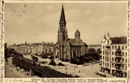 Ak Berlin Kreuzberg, Lausitzer Platz, Skalitzer Straße, Emmaus-Kirche, Hochbahn