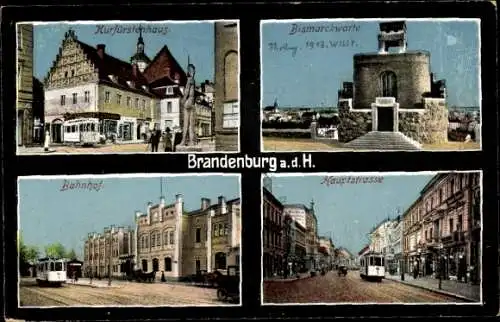 Ak Brandenburg an der Havel, Kurfürstenhaus, Bismarckwarte, Bahnhof, Hauptstraße