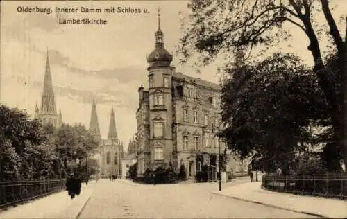 Ak Oldenburg in Oldenburg, Innerer Damm mit Schloss und Lambertikirche