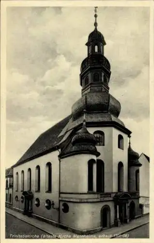 Ak Mannheim,Trinitatiskirche, älteste Kirche, erbaut 1701