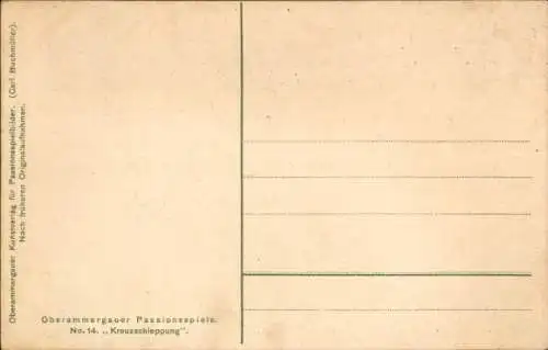 Ak Oberammergau in Oberbayern, Passionsspiele, No. 14 Kreuzschleppung