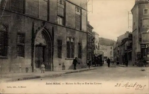 Ak Saint Mihiel Meuse, Maison du Roy et Rue des Carmes