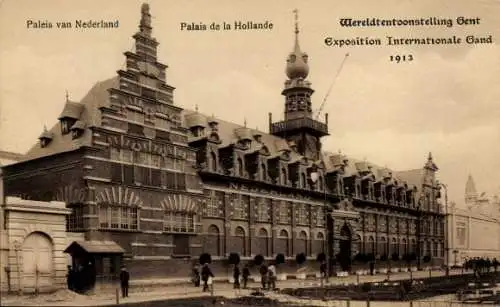 Ak Gent Gent Ostflandern, Internationale Ausstellung 1913, Palais de la Hollande