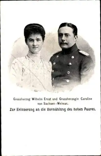 Ak Großherzog Wilhelm Ernst von Sachsen Weimar, Großherzogin Caroline, Vermählung