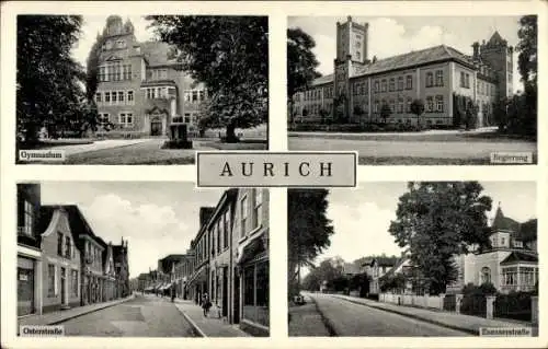 Ak Aurich in Ostfriesland, Gymnasium, Regierung, Osterstraße, Esenserstraße