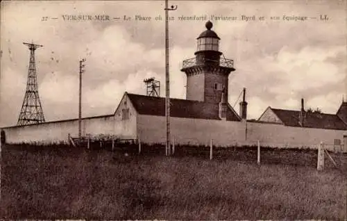 Ak Ver sur Mer Calvados, Phare ou fut reconforte l'aviateur Byrd et son equipage