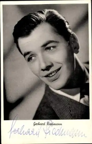 Ak Schauspieler Gerhard Riedmann, Portrait, Die schöne Müllerin, Autogramm