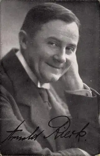 Ak Schauspieler Arnold Rieck, Portrait, Autogramm