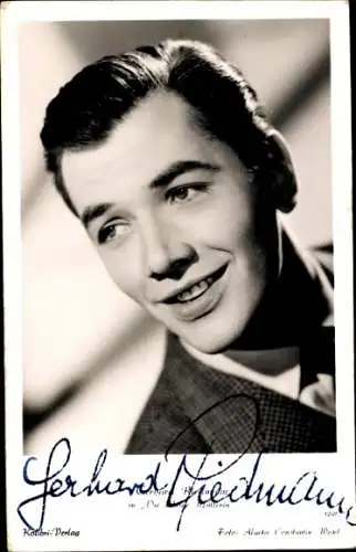 Ak Schauspieler Gerhard Riedmann, Portrait, Die schöne Müllerin, Autogramm